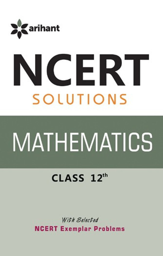 NCERT CLASS 12 MATH SOLUTION EPUB NCERT CLASS 12 MATH SOLUTION EPUB